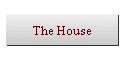 The House